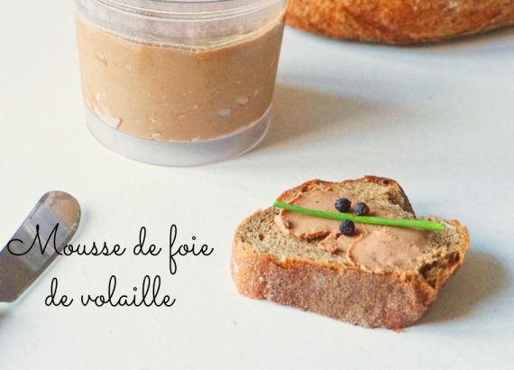 Mousse de foie de volaille - Rappelle toi des mets